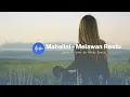 Download Lagu Mahalini Melawan Restu Lirik + Cover by Mitty Zasia #mahalinimelawanrestu