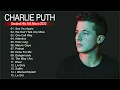 Download Lagu Charlie Puth Hits full album 2022- Charlie Puth Best of playlist 2022 - Best Song Of Charlie Puth