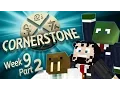 Minecraft Cornerstone - Roof of Truth Week 9 Part 2