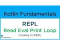 Kotlin REPL Read Eval Print Loop Kotlin Tutorial for Beginners 1