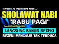 Lagu SHOLAWAT PENARIK REZEKI PALING MUSTAJAB, SHOLAWAT NABI MUHAMMAD SAW, Sholawat Jibril Paling Merdu