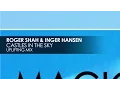 Lagu Roger Shah \u0026 Inger Hansen - Castles In The Sky (Uplifting Mix)