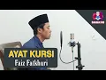 Download Lagu Faiz Fatkhuri - Ayat Kursi || Full Text Arab dan Terjemahan Indonesia