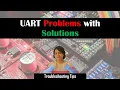 UART - Troubleshooting tips Debugging UART issues