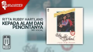 Download Ritta Rubby Hartland - Kepada Alam Dan Pencintanya (Official Karaoke Video) | No Vocal MP3