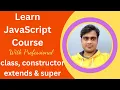 JavaScript class constructor extends and super method in Hindi JavaScript by CodeWith Vivek