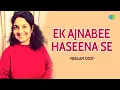 Lagu Ek Ajnabee Haseena Se | Neelam Dixit | Popular Hindi Music Recreation | Saregama Open Stage