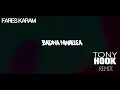 Fares karam - Badna Nwallea TonyHOOK Remix
