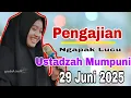 Download Lagu Mumpuni Terbaru 29 Juni 2025Ngaji Ngapak||Pengajian Ustadzah Mumpuni Handayayekti Lucu Ngapak