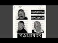 Download Lagu 031Choppa, Shakes \u0026 Les x Zee Nxumalo - Malunde (Official Audio) feat. Springle