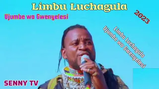 limbu luchagula ujumbe wa gwenyelesi 2023 upload by senny tv