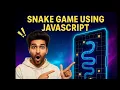 Snake Game in JavaScript Tutorial Create Snake Game with HTML CSS JavaScript