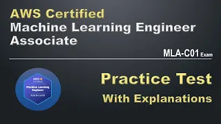AWS Certified Machine Learning Engineer - Associate Practice Test MLA-C01 Exam Preparation