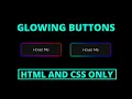 Glowing Effects on Buttons using HTML CSS