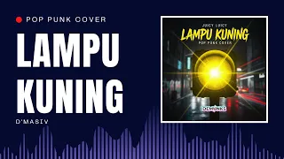 juicy luicy lampu kuning pop punk cover v2