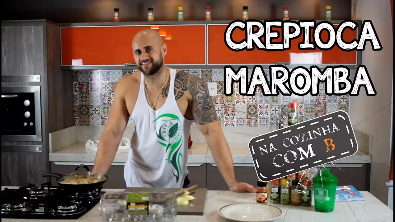CREPIOCA MAROMBA! NA COZINHA COM B#6