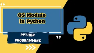 Python Functions Decoded - Part 14 Exploring the OS Module Unleashing System Power Must Watch