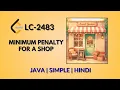 Minimum Penalty for a Shop Leetcode 2483 Java Hindi