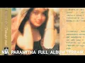 Download Lagu 𝗡𝗶𝗮 𝗣𝗮𝗿𝗮𝗺𝗶𝘁𝗵𝗮 𝗙𝘂𝗹𝗹 𝗔𝗹𝗯𝘂𝗺 𝗧𝗮𝗻𝗽𝗮 𝗜𝗸𝗹𝗮𝗻