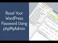 Reset Your WordPress Password Using phpMyAdmin