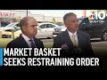 Market Basket seeks restraining order against executives it fired