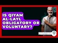 Download Lagu Is Qiyam Al-Layl Obligatory Or Voluntary? - Islamic Knowledge Network