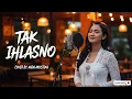 Tak Ikhlasno - Happy Asmara | Cover Lagu Akustik Ikhlas tapi Menyakitkan