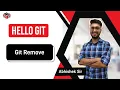 How to remove a file from Git How to unstage a file git rm Hello GIT Learning GIT from