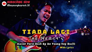 tiada lagi the mercys with lyrics rock cover by be young key rock