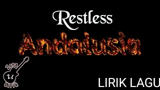 Download Andalusia - Restless (Lirik Lagu) MP3