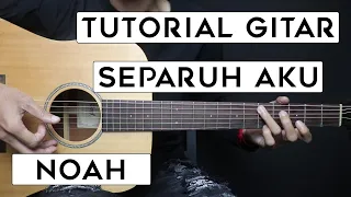 Download (TUTORIAL GITAR) SEPARUH AKU - NOAH | Lengkap Dan Mudah MP3