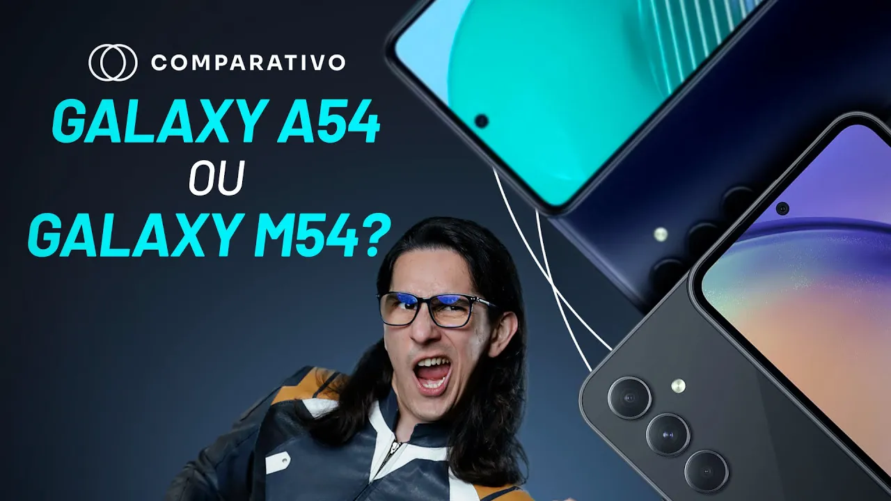 Comparativo: Galaxy A54 ou Galaxy M54? Qual comprar?