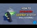 How To Make ADVANCED COMBAT System In Roblox Studio FULL TUTORIAL