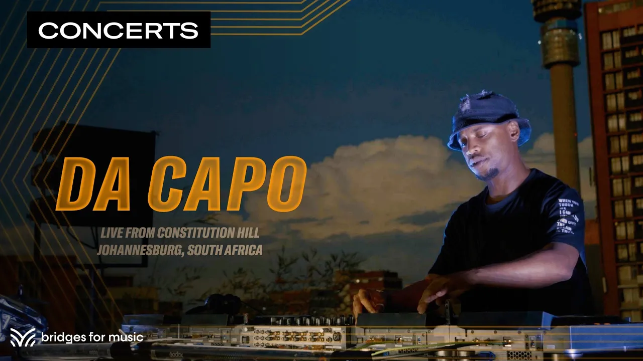 Dj Da Capo | LIVE from Constitution Hill, 2022 (Bridges for Music) | Qwest TV