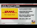 Local DHL facility closing