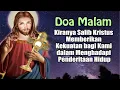 Download Lagu Kiranya Salib Kristus Memberikan Kekuatan Bagi Kami Dalam Menghadapi Penderitaan Hidup | Doa Malam