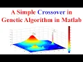 A Simple Crossover in Genetic Algorithm in Matlab