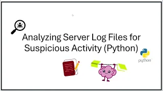 Python for Cybersecurity Beginners Analyzing Server Logs for Suspicious Activity Guided Tutorial