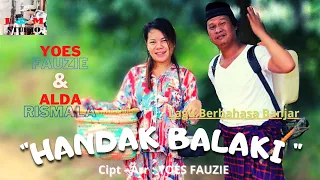 Lagu Banjar Terbaru | Handak Balaki | Yoes Fauzie ft Alda Rismala