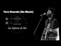 Lagu Tere Hawaale (Without Music Vocals Only) | Arijit Singh Lyrics | Raymuse