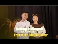 Download Lagu Holong Panimpuli - Henry Manullang | Duet Cover Version by Ezes ft Leo Siahaan