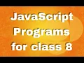 Important JavaScript Program for Class 8 Computer Science
