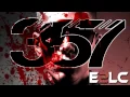 357(E2LC) - FREESTYLE 2.0 ♛NEW♛ (face B: Temps Mort 2.0)