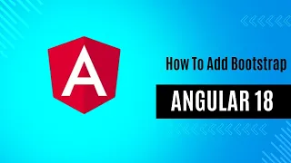 Bootstrap in Angular How to Add Bootstrap in Angular Angular 18 Tutorial