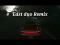Download Lagu East duo/ჩუბინა remix ver★🔥