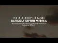 Download Lagu TUHAN, AKUPUN INGIN BAHAGIA SEPERTI MEREKA I Puisi Bedcover