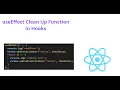 Understand useEffect as Clean Up Function