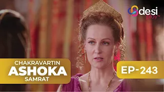 chakravartin ashoka samrat full episode 243 english dubbed desi play english
