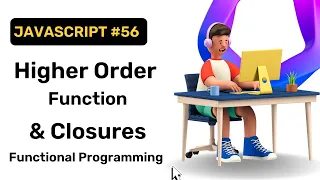 Higher Order Functions and Closures JavaScript Coding Scenes