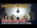 Download Lagu GAYENG BANGET... BAGONG LUCU KI SENO NGAMOK KAYANGAN MENEH LUCU POL KAWIT SORE